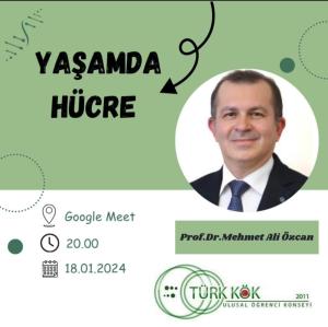 TÜRKKÖK Webinar Serisi: Yaşamda Kök Hücre - Prof. Dr. Mehmet Ali ÖZCAN