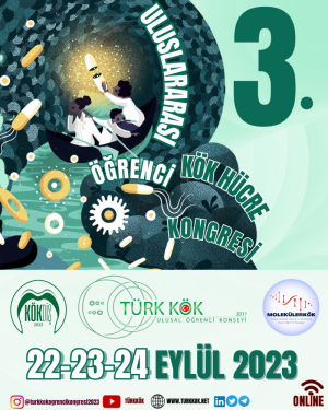 3.ULUSLARARASI KÖK HÜCRE ÖĞRENCİ KONGRESİ